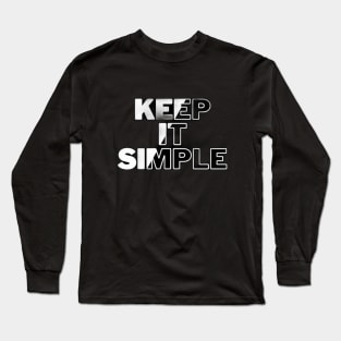 keep it simple Long Sleeve T-Shirt